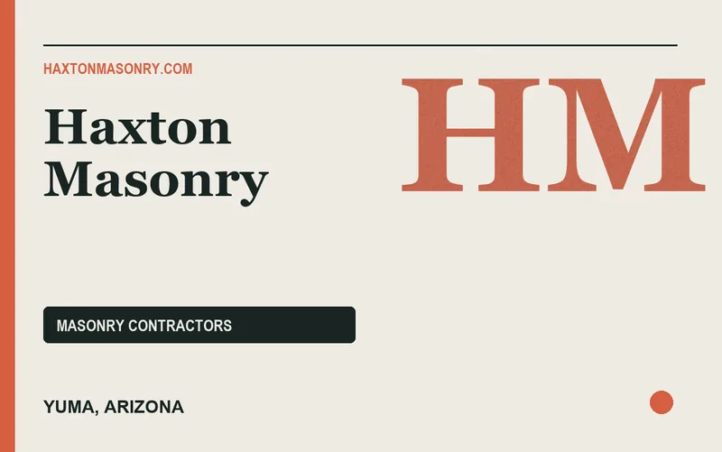 Haxton Masonry in Yuma, Arizona
