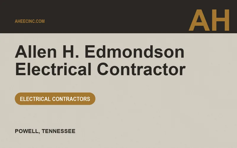 Allen H. Edmondson Electrical Contractor in Powell, Tennessee