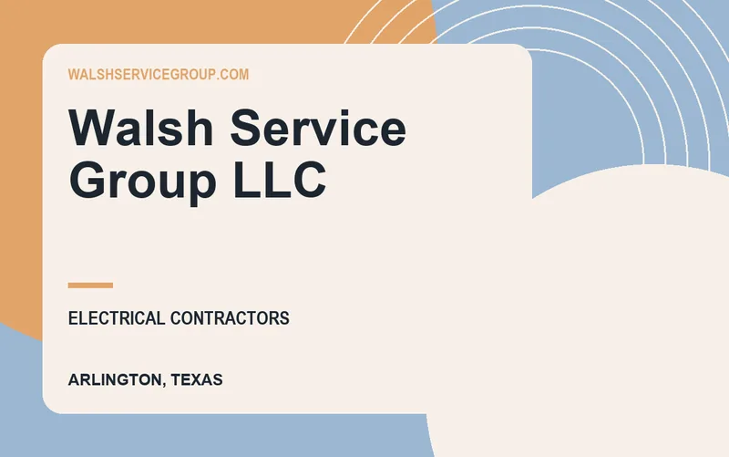 Walsh Service Group LLC in Arlington, Texas