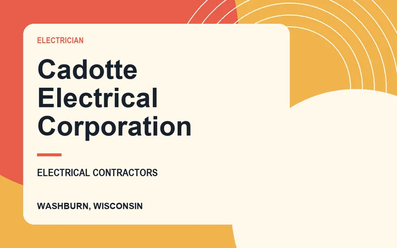 Cadotte Electrical Corporation in Washburn, Wisconsin