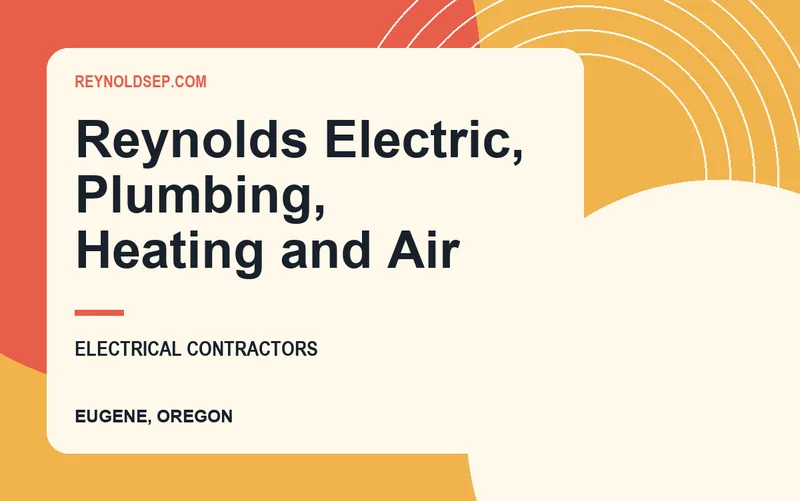 Reynolds Electric, Plumbing, Heating and Air in Eugene, Oregon