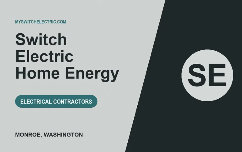 Switch Electric Home Energy in Monroe, Washington