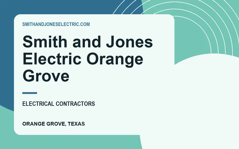 Smith and Jones Electric Orange Grove in Orange Grove, Texas