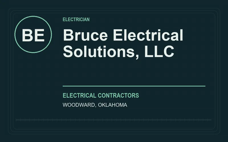 Bruce Electrical Solutions, LLC in Woodward, Oklahoma