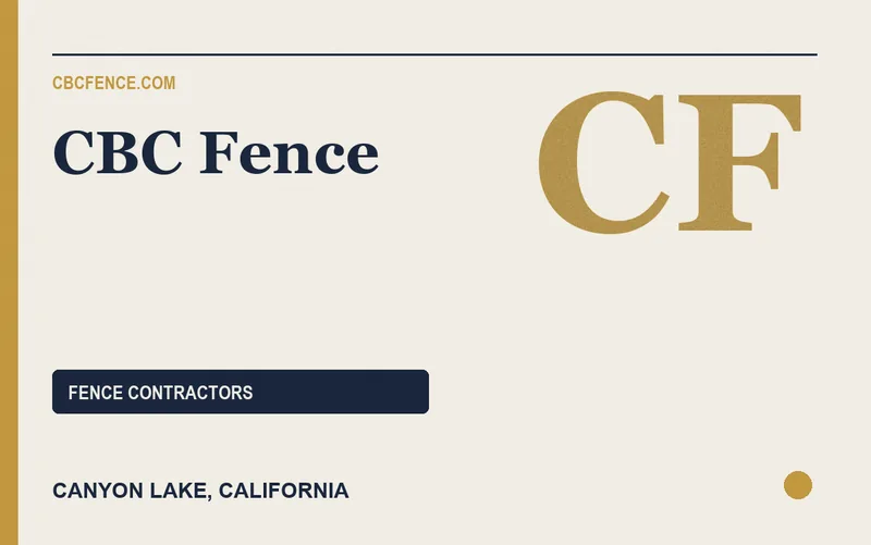 CBC Fence in Canyon Lake, California
