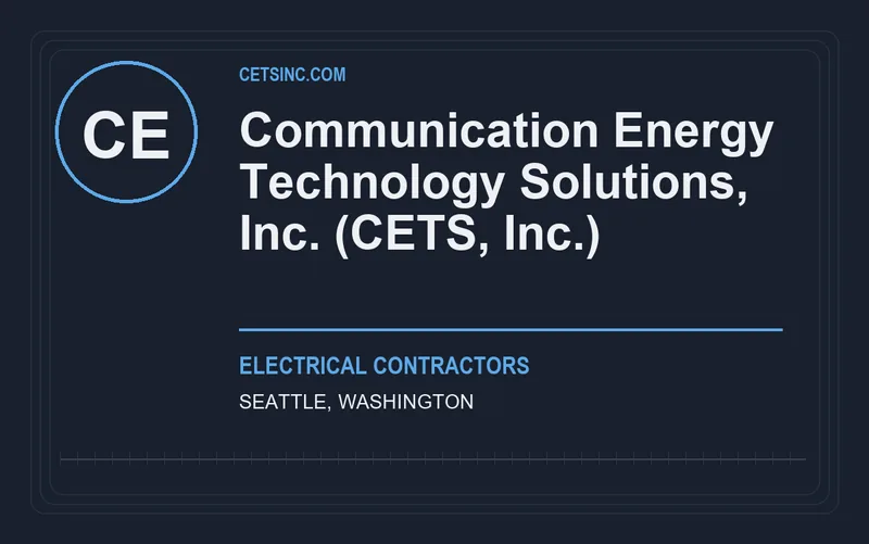 Communication Energy Technology Solutions, Inc. (CETS, Inc.) in Seattle, Washington