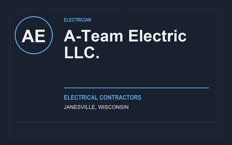 A-Team Electric L.L.C. in Janesville, Wisconsin