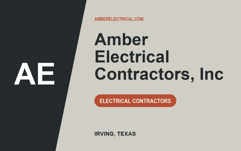 Amber Electrical Contractors, Inc in Irving, Texas