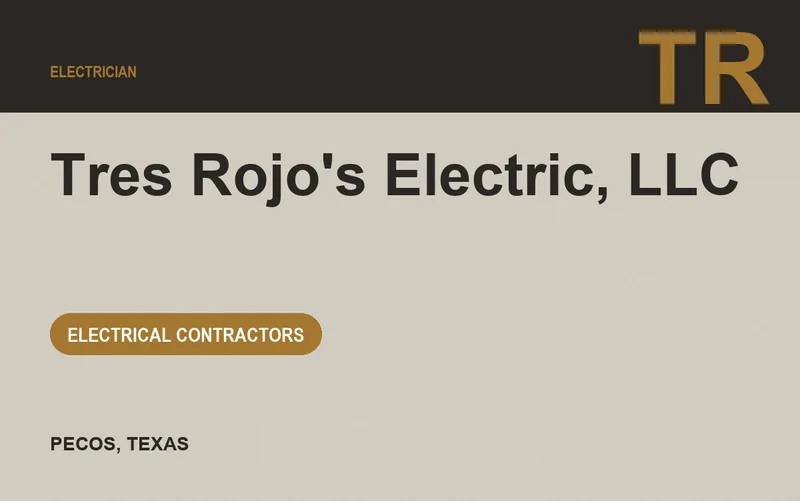 Tres Rojo's Electric, LLC in Pecos, Texas