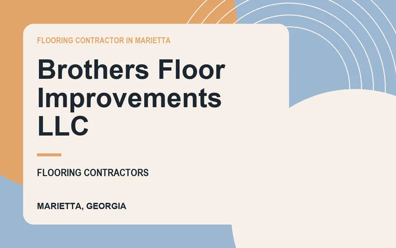 Brothers Floor Improvements LLC in Marietta, Georgia
