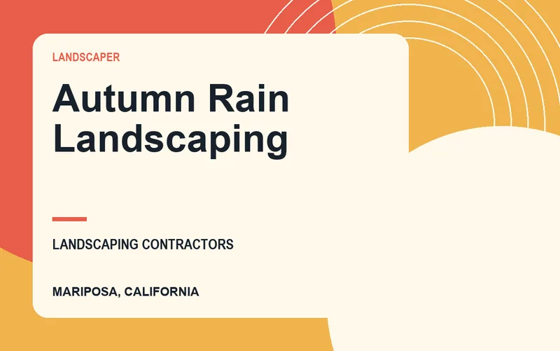 Autumn Rain Landscaping in Mariposa, California