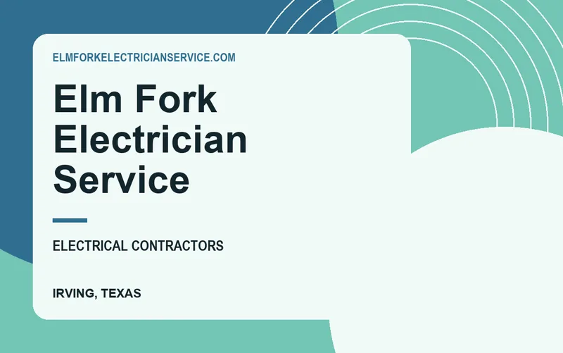 Elm Fork Electrician Service in Irving, Texas