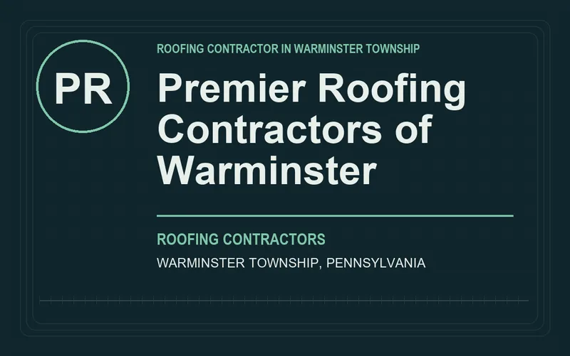 Premier Roofing Contractors of Warminster in Warminster Township, Pennsylvania