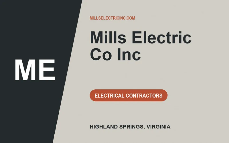 Mills Electric Co Inc in Highland Springs, Virginia