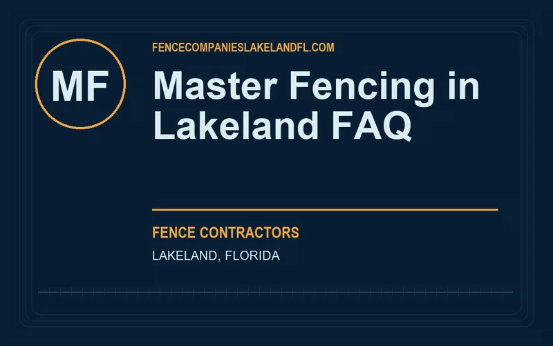 Master Fencing in Lakeland FAQ in Lakeland, Florida