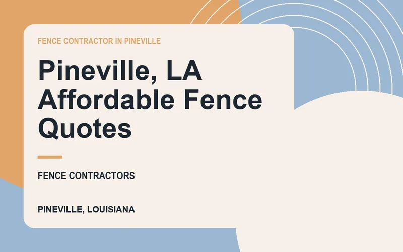 Pineville, LA Affordable Fence Quotes in Pineville, Louisiana