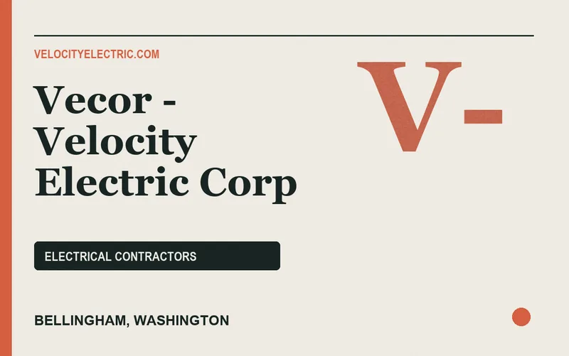 Vecor - Velocity Electric Corp in Bellingham, Washington