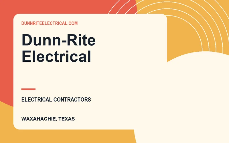 Dunn-Rite Electrical in Waxahachie, Texas