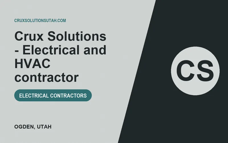 Crux Solutions - Electrical and HVAC contractor in Ogden, Utah