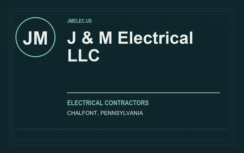 J & M Electrical LLC in Chalfont, Pennsylvania