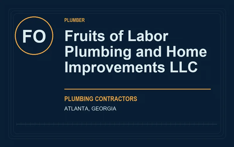 Fruits of Labor Plumbing and Home Improvements LLC in Atlanta, Georgia