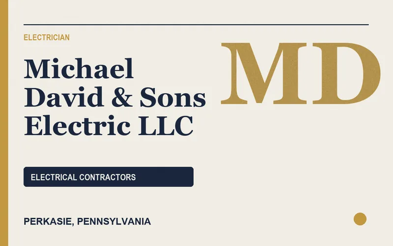 Michael David & Sons Electric LLC in Perkasie, Pennsylvania