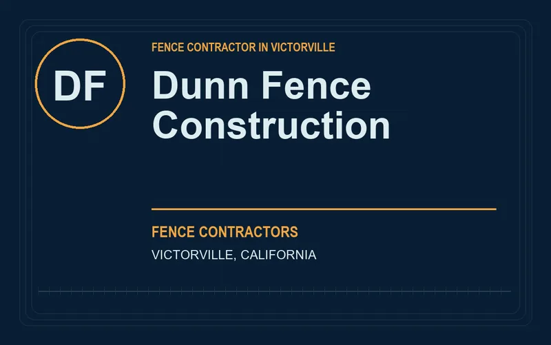 Dunn Fence Construction in Victorville, California
