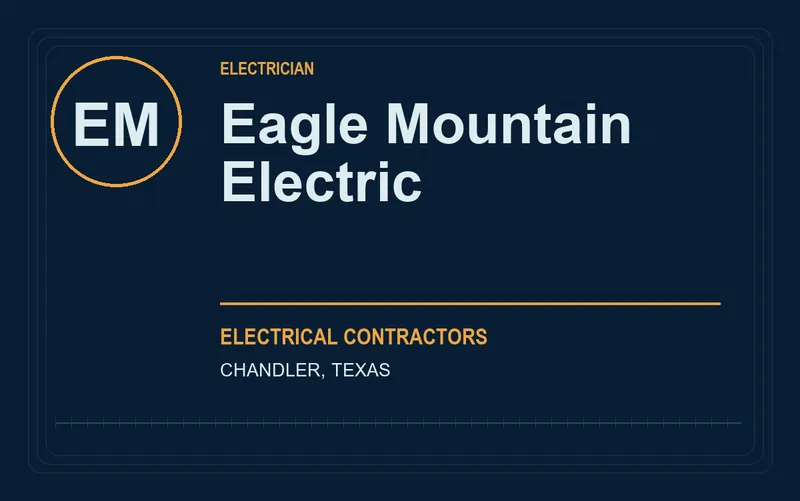 Eagle Mountain Electric in Chandler, Texas