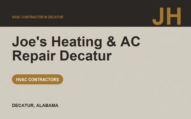 Joe's Heating & AC Repair Decatur in Decatur, Alabama