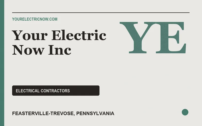 Your Electric Now Inc in Feasterville-Trevose, Pennsylvania