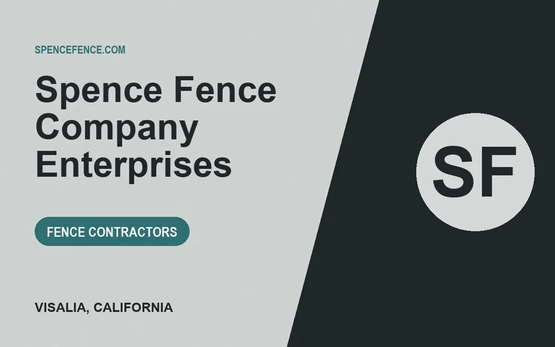 Spence Fence Company Enterprises in Visalia, California