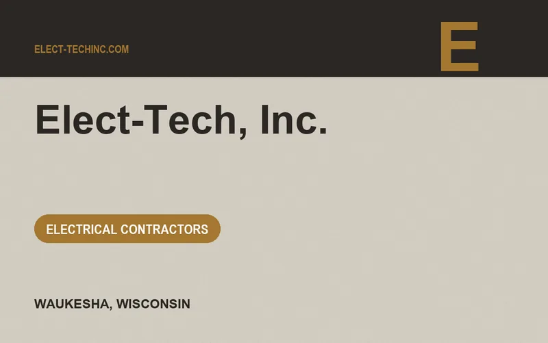 Elect-Tech, Inc. in Waukesha, Wisconsin