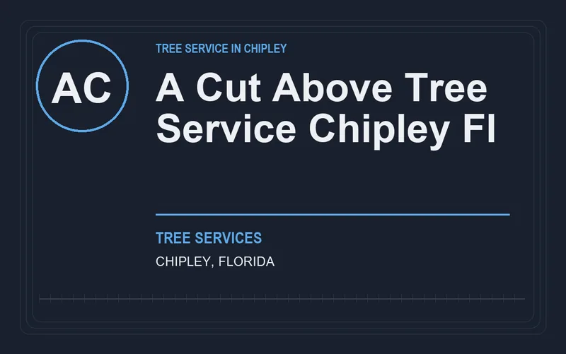 A Cut Above Tree Service Chipley Fl in Chipley, Florida