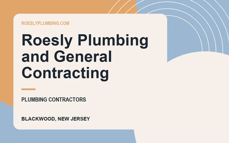 Roesly Plumbing and General Contracting in Blackwood, New Jersey