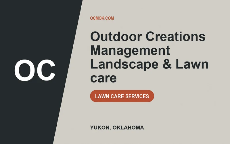 Outdoor Creations Management Landscape & Lawn care in Yukon, Oklahoma