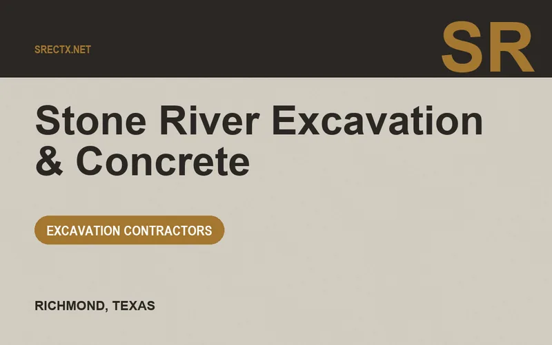Stone River Excavation & Concrete in Richmond, Texas
