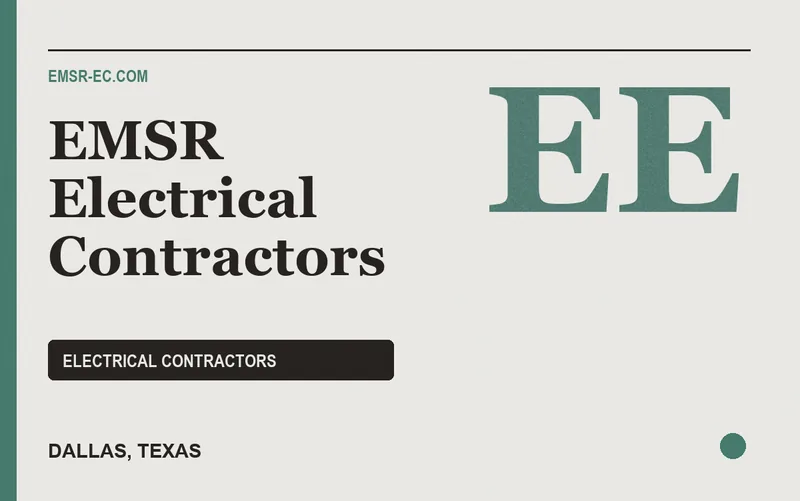 EMSR Electrical Contractors in Dallas, Texas