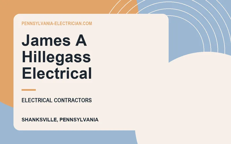 James A Hillegass Electrical in Shanksville, Pennsylvania