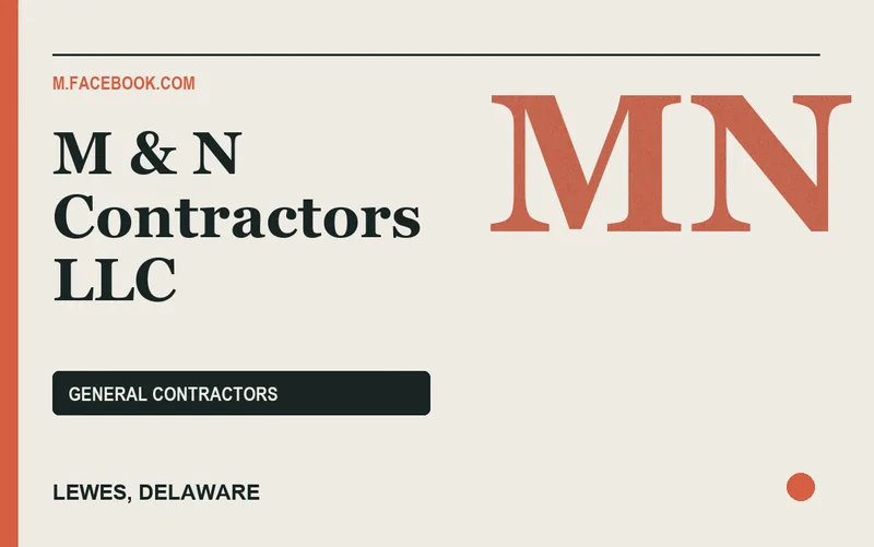 M & N Contractors LLC in Lewes, Delaware