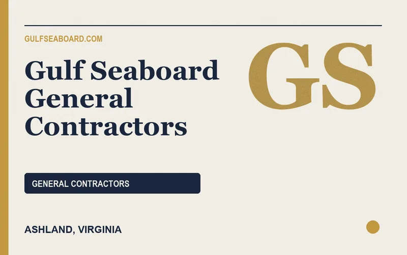 Gulf Seaboard General Contractors in Ashland, Virginia