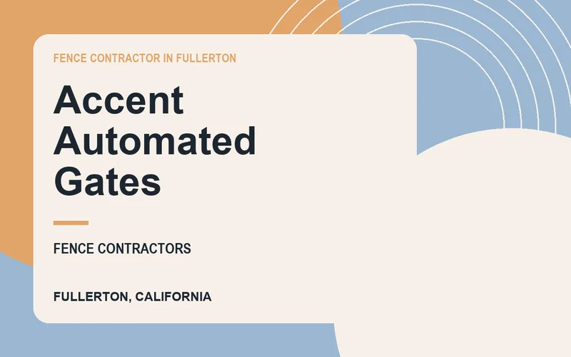 Accent Automated Gates in Fullerton, California