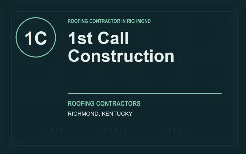 1st Call Construction in Richmond, Kentucky