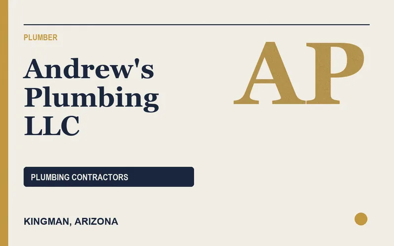 Andrew's Plumbing LLC in Kingman, Arizona