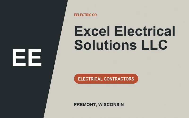 Excel Electrical Solutions LLC in Fremont, Wisconsin