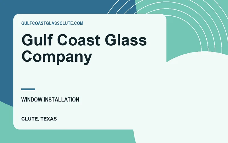 Gulf Coast Glass Company in Clute, Texas