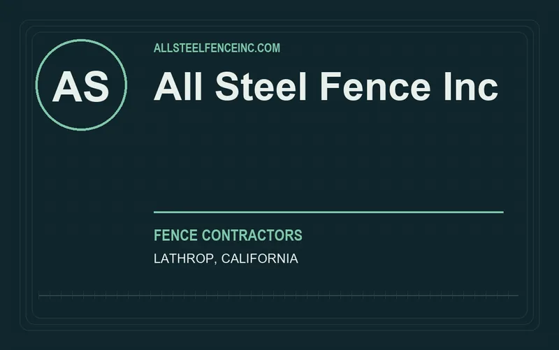 All Steel Fence Inc in Lathrop, California