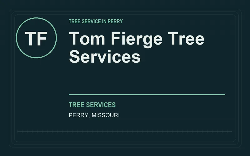 Tom Fierge Tree Services in Perry, Missouri