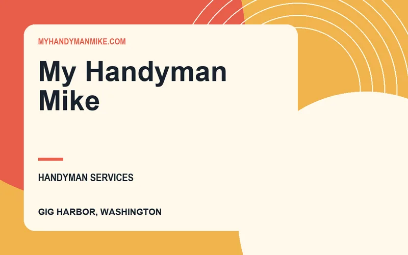 My Handyman Mike in Gig Harbor, Washington
