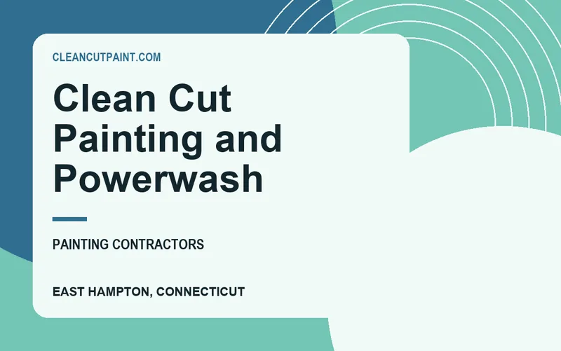 Clean Cut Painting and Powerwash in East Hampton, Connecticut