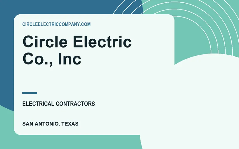 Circle Electric Co., Inc in San Antonio, Texas